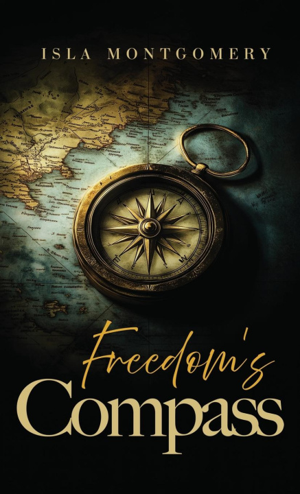 Kniha Freedom's Compass Isla Montgomery