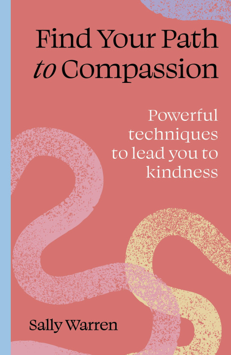 Kniha Find Your Path to Compassion Warren