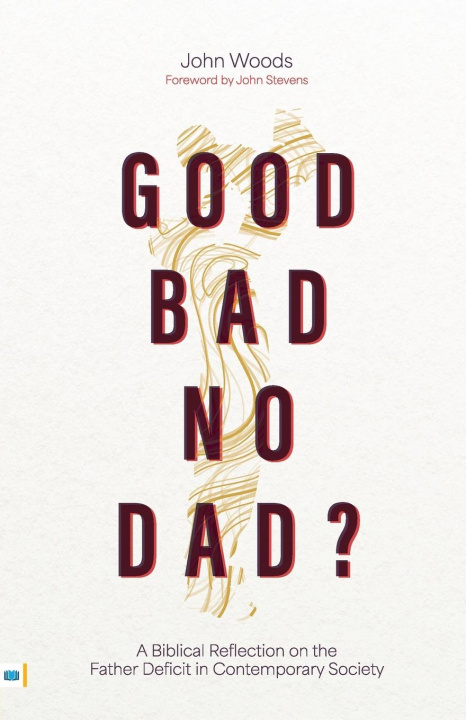 Knjiga Good, Bad, No Dad? 