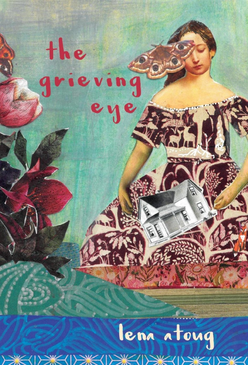 Kniha The Grieving Eye Lena Atoug