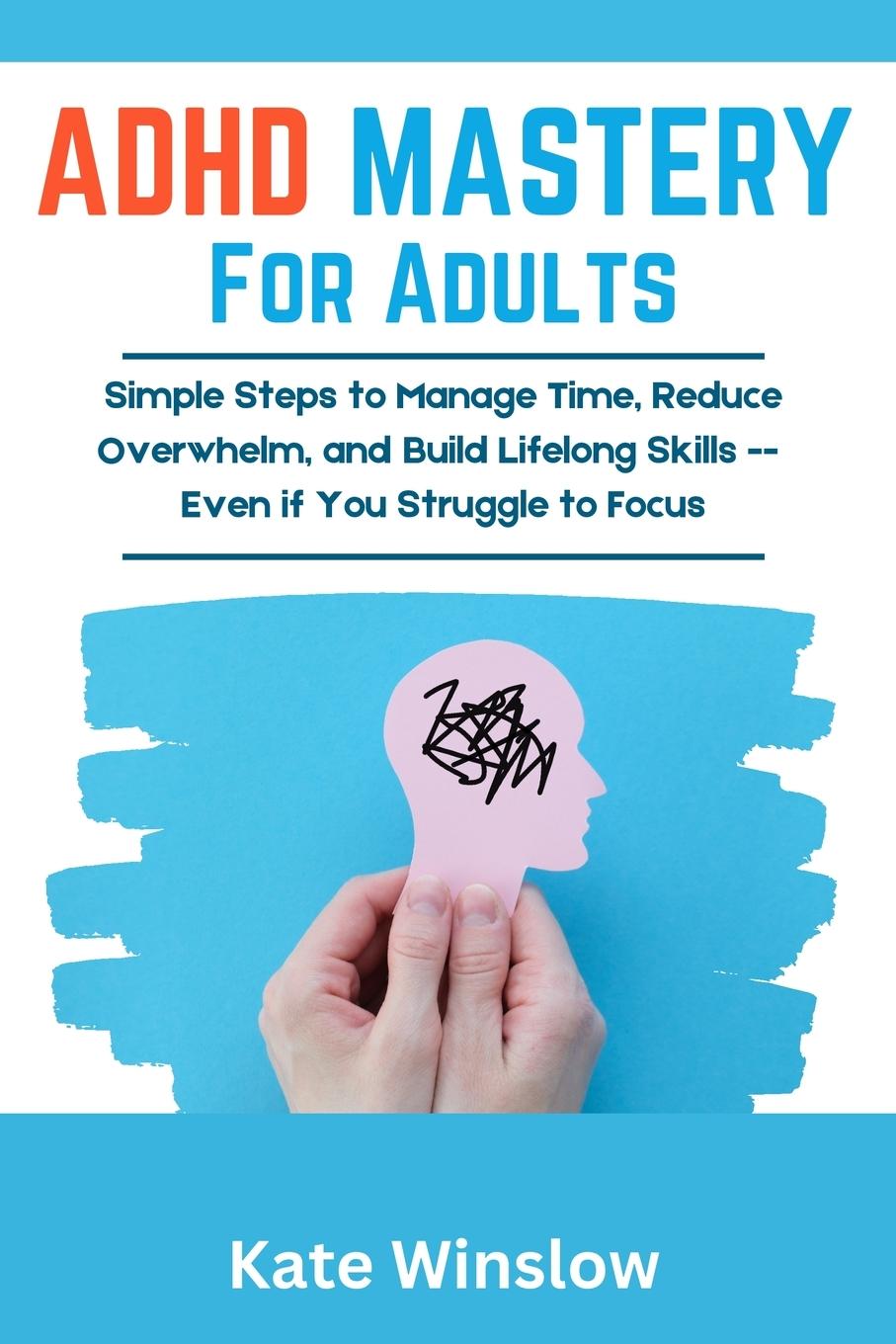 Knjiga ADHD Mastery for Adults Kate Winslow