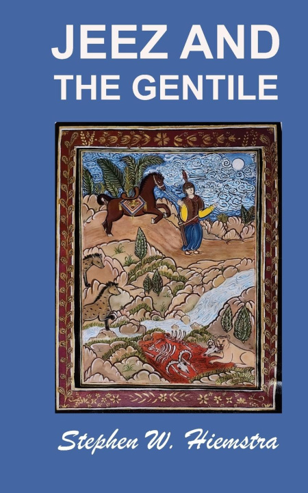 Kniha Jeez and the Gentile 