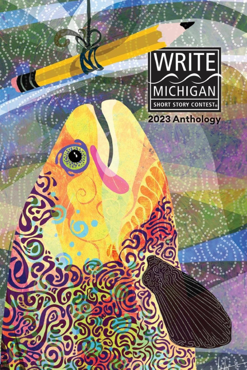 Kniha Write Michigan Anthology 2023 