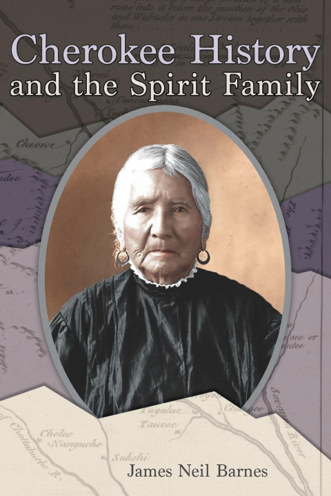 Libro Cherokee History and the Spirit Family 
