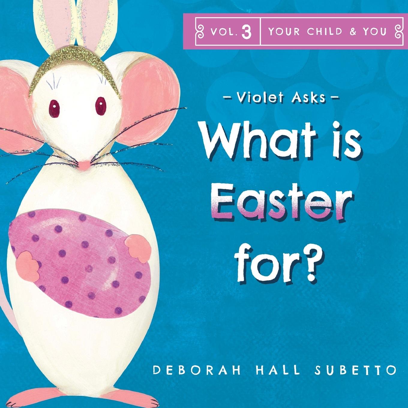 Kniha Violet asks - What is Easter for? 