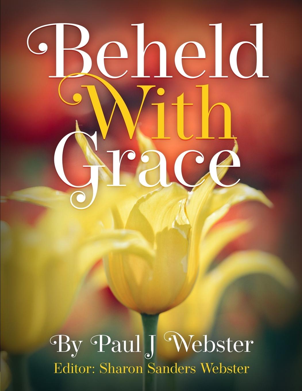 Kniha Beheld With Grace 