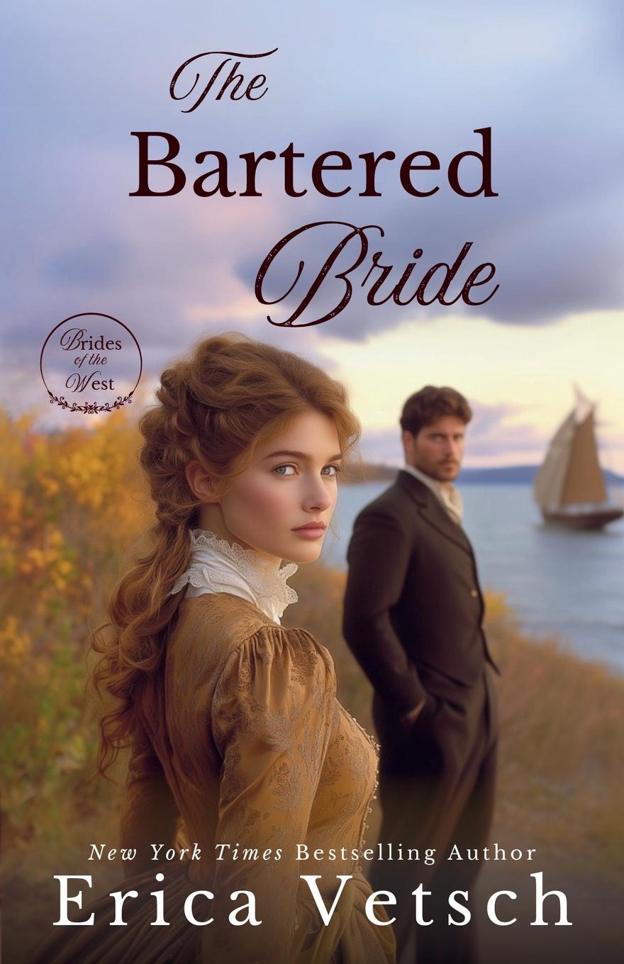 Kniha The Bartered Bride Erica Vetsch