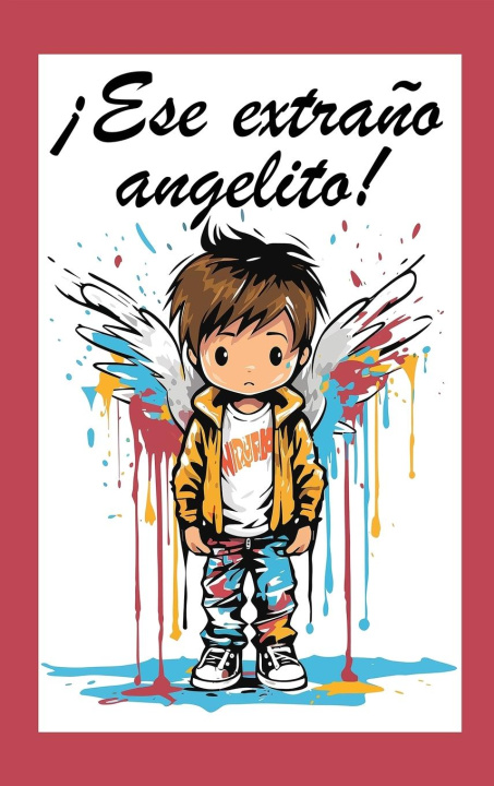 Kniha ?Ese extra?o angelito! Huston