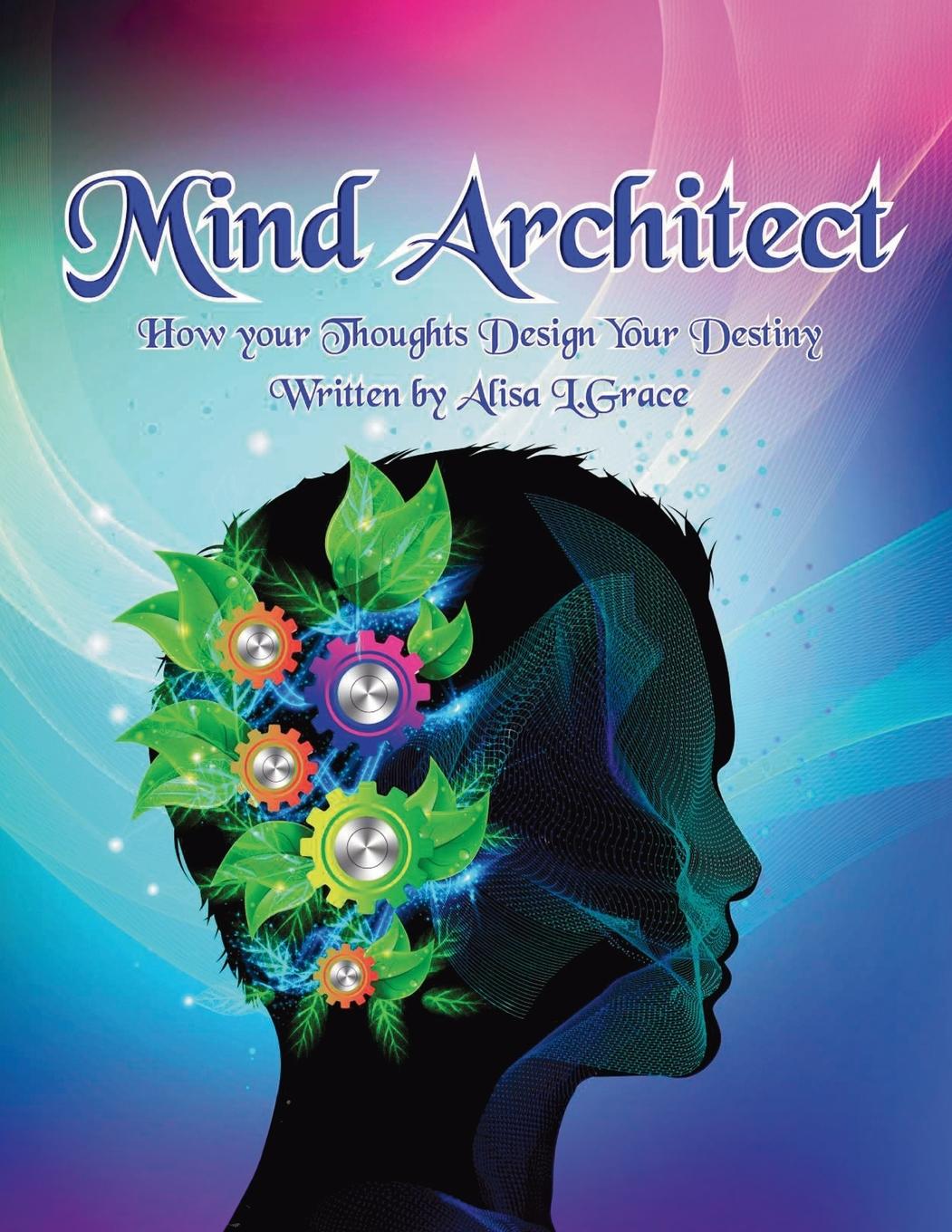 Kniha Mind Architect Alisa L Grace