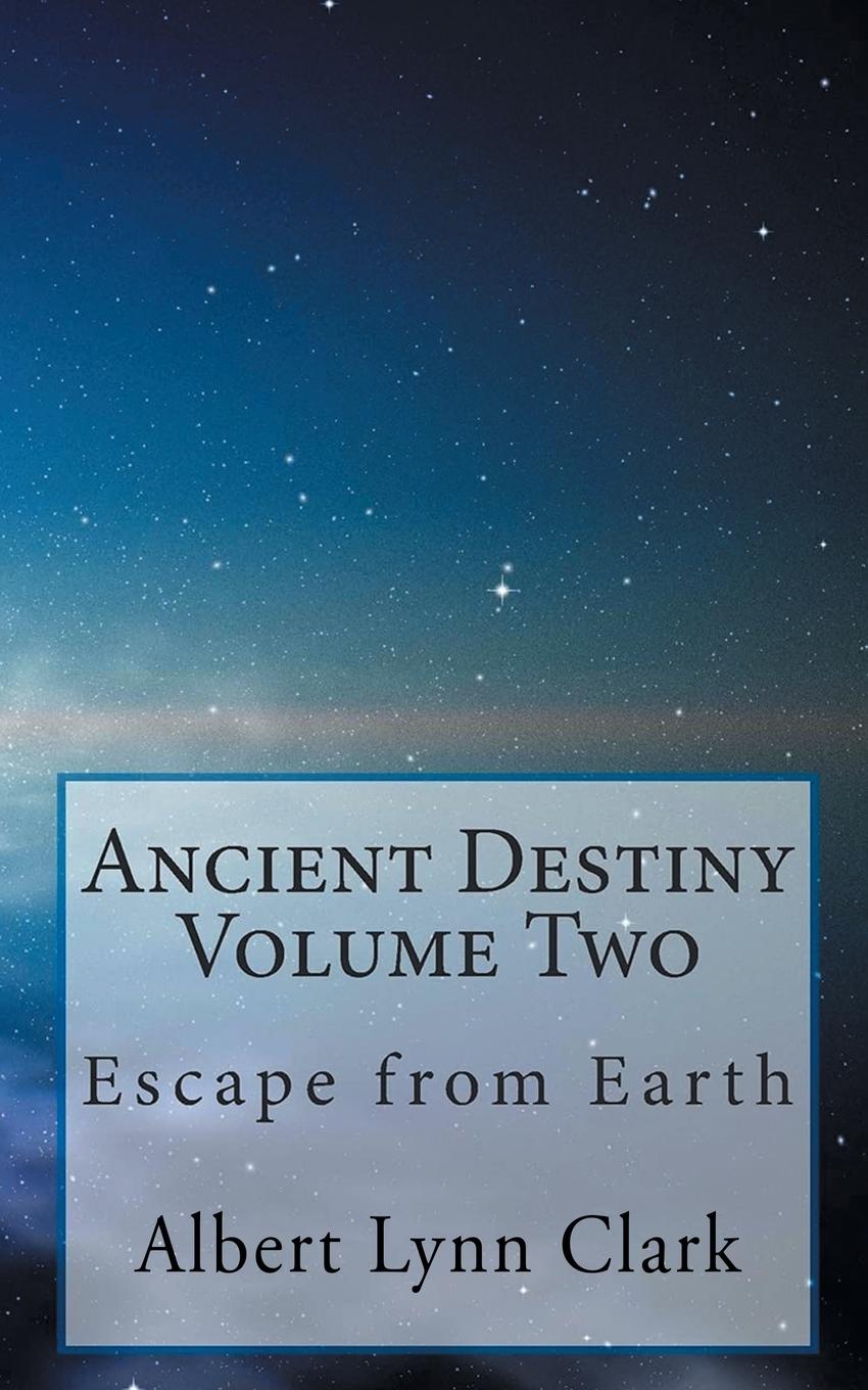 Boek Ancient Destiny Albert Lynn Clark