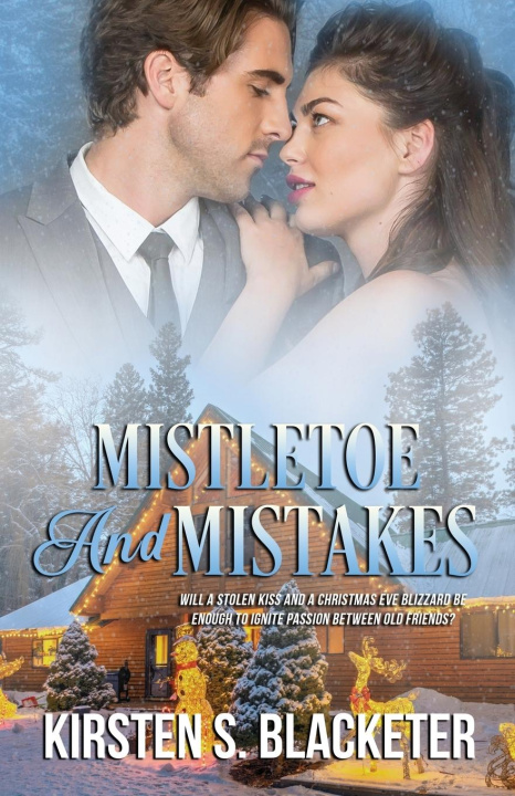 Kniha Mistletoe and Mistakes Kirsten S. Blacketer