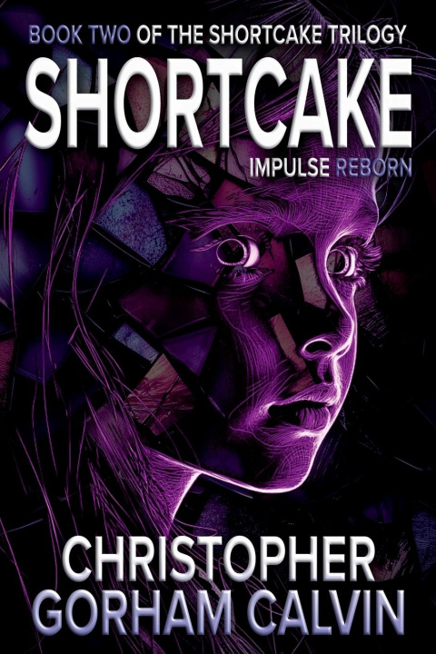 Kniha Shortcake Impulse Reborn Christopher Gorham Calvin