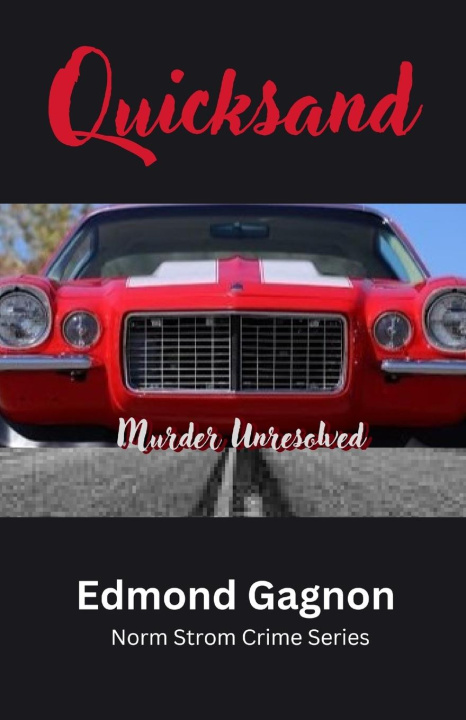 Kniha Quicksand - Murder Unresolved Edmond N Gagnon