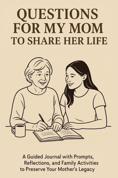 Kniha Questions for My Mom to Share Her Life Aria Capri Publishing