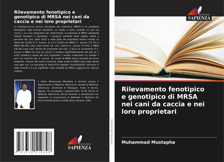 Libro Rilevamento fenotipico e genotipico di MRSA nei cani da caccia e nei loro proprietari Muhammad Mustapha
