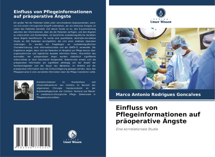 Knjiga Einfluss von Pflegeinformationen auf präoperative Ängste Marco Antonio Rodrigues Goncalves
