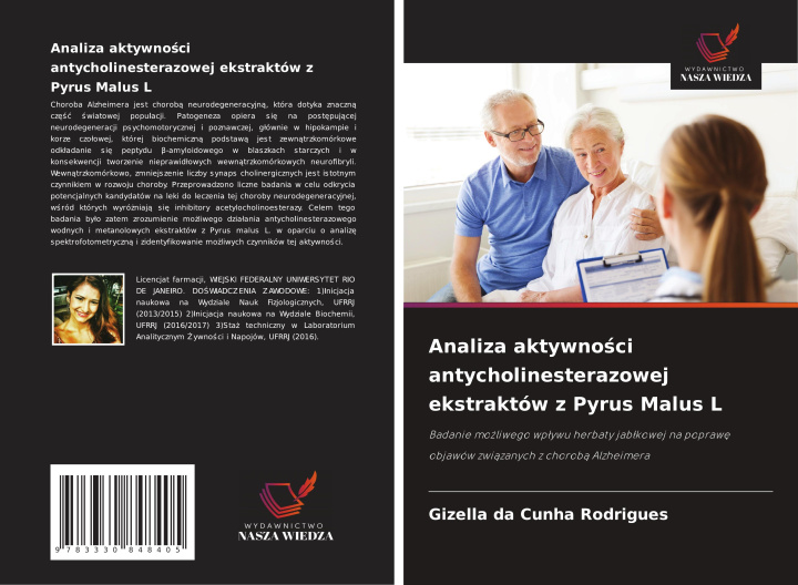 Kniha Analiza aktywno?ci antycholinesterazowej ekstraktów z Pyrus Malus L Gizella da Cunha Rodrigues