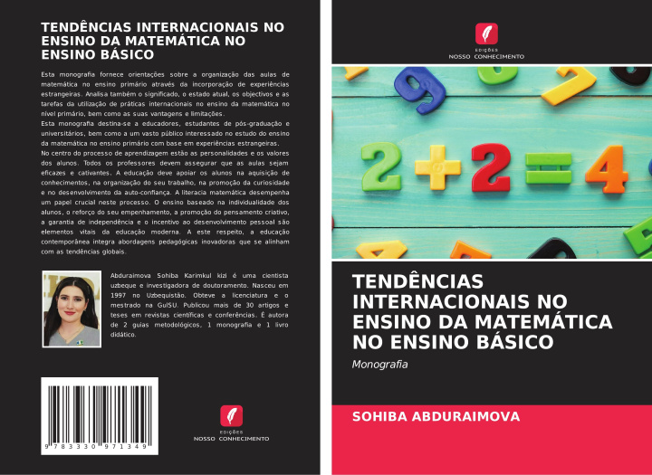 Libro TEND?NCIAS INTERNACIONAIS NO ENSINO DA MATEMÁTICA NO ENSINO BÁSICO SOHIBA ABDURAIMOVA