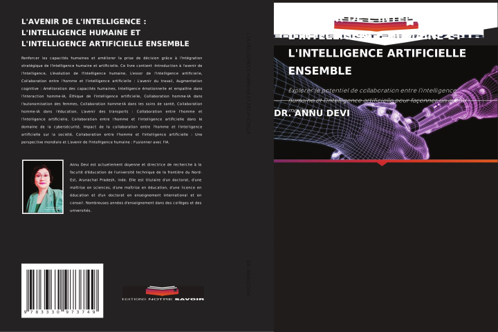 Knjiga L'AVENIR DE L'INTELLIGENCE : L'INTELLIGENCE HUMAINE ET L'INTELLIGENCE ARTIFICIELLE ENSEMBLE Dr. Annu Devi