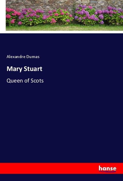 Kniha Mary Stuart Alexander Dumas