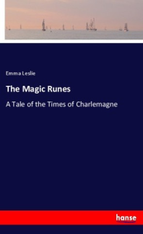 Kniha The Magic Runes Emma Leslie