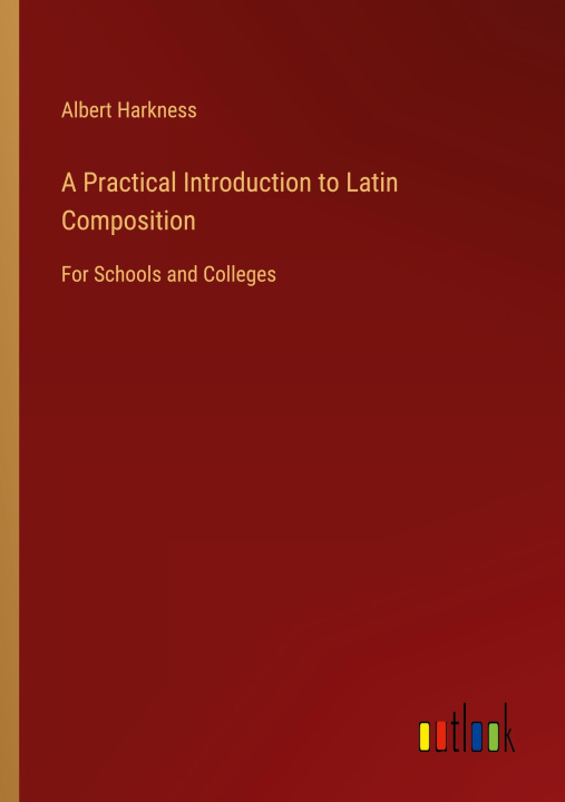 Kniha A Practical Introduction to Latin Composition 