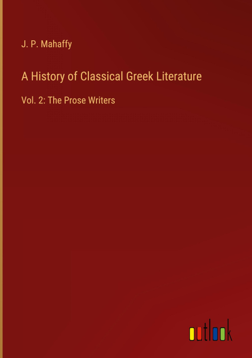 Libro A History of Classical Greek Literature 