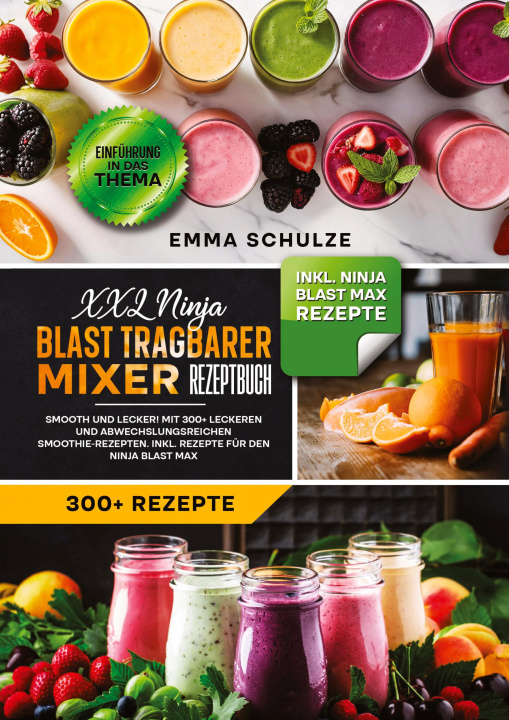 Libro XXL Ninja Blast tragbarer Mixer Rezeptbuch Emma Schulze