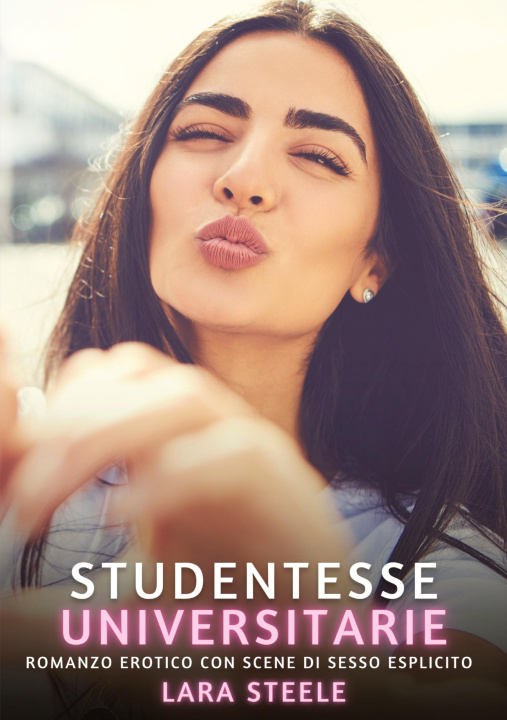 Kniha Studentesse Universitarie Lara Steele