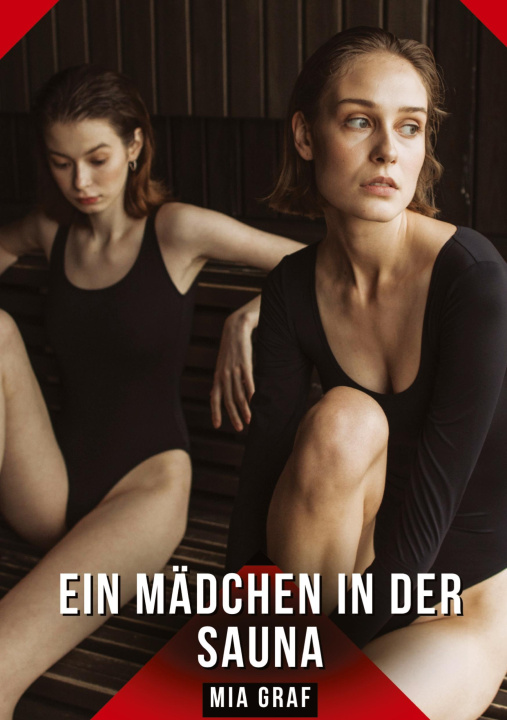 Kniha Ein Mädchen in der Sauna Mia Graf