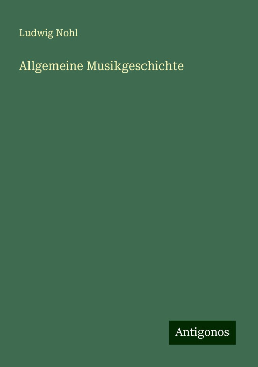 Knjiga Allgemeine Musikgeschichte 