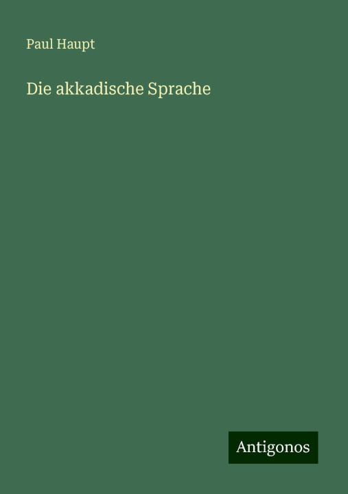 Kniha Die akkadische Sprache Paul Haupt