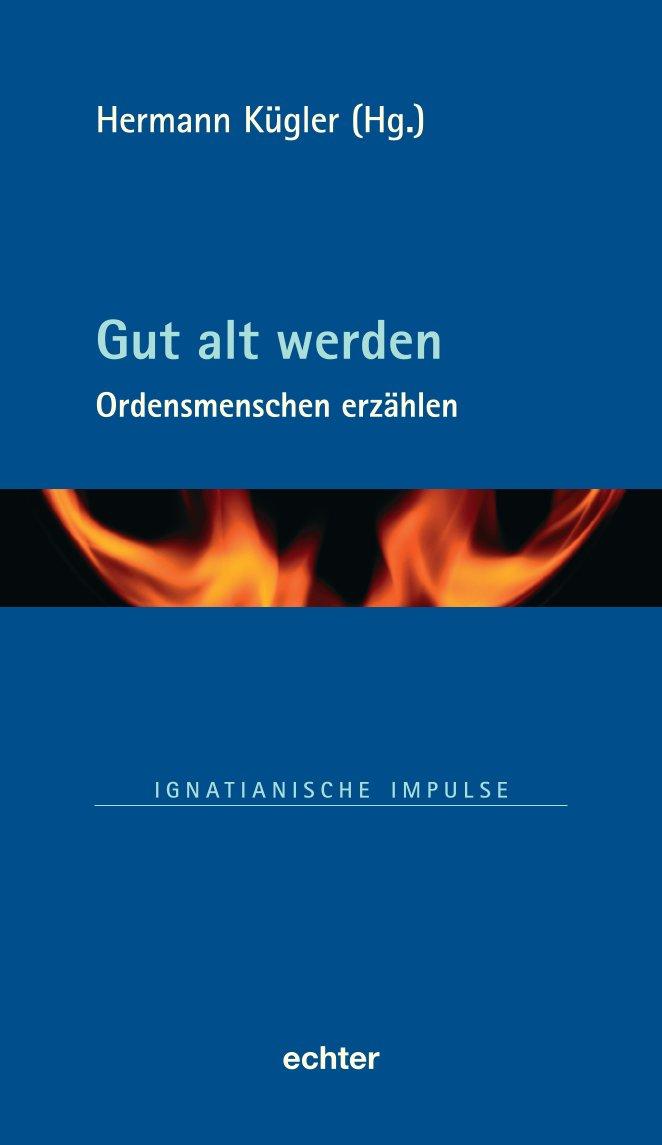 Kniha Gut alt werden Hermann Kügler
