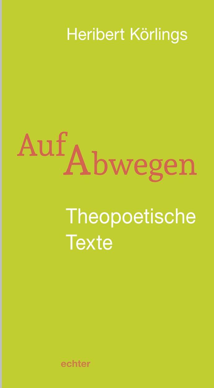 Kniha Auf Abwegen Heribert Körlings