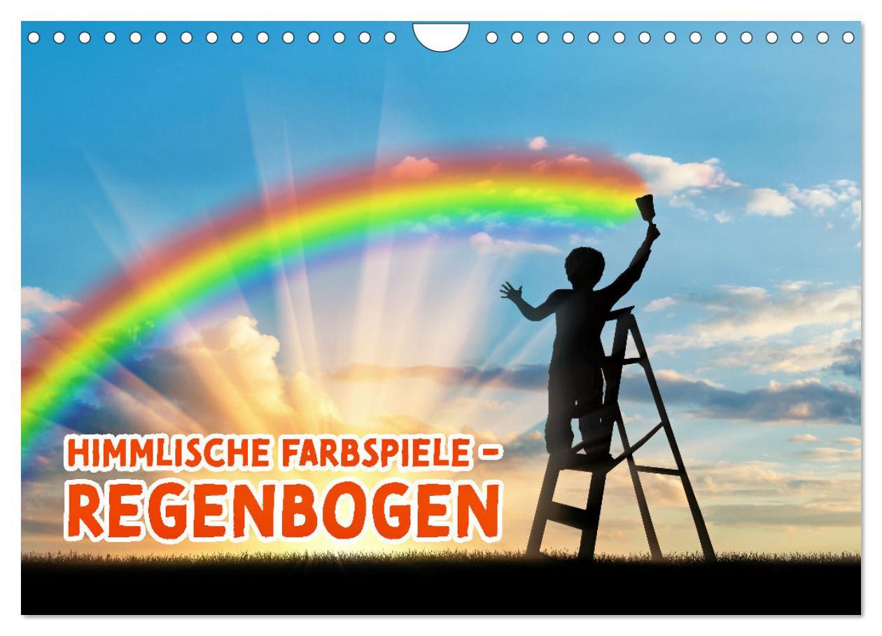 Kalendár/Diár Himmlische Farbspiele - Regenbogen (Wandkalender 2026 DIN A4 quer), CALVENDO Monatskalender Calvendo