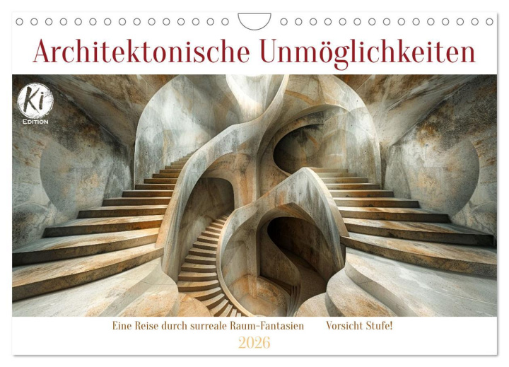 Kalendář/Diář Architektonische Unmöglichkeiten (Wandkalender 2026 DIN A4 quer), CALVENDO Monatskalender Calvendo