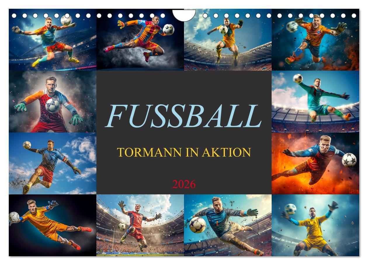 Kalendář/Diář Fussball - Tormann in Aktion (Wandkalender 2026 DIN A4 quer), CALVENDO Monatskalender Calvendo