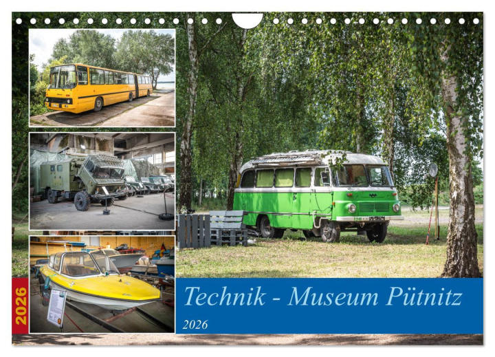 Calendario/Diario Technik-Museum Pütnitz (Wandkalender 2026 DIN A4 quer), CALVENDO Monatskalender Technik-Museum Pütnitz
