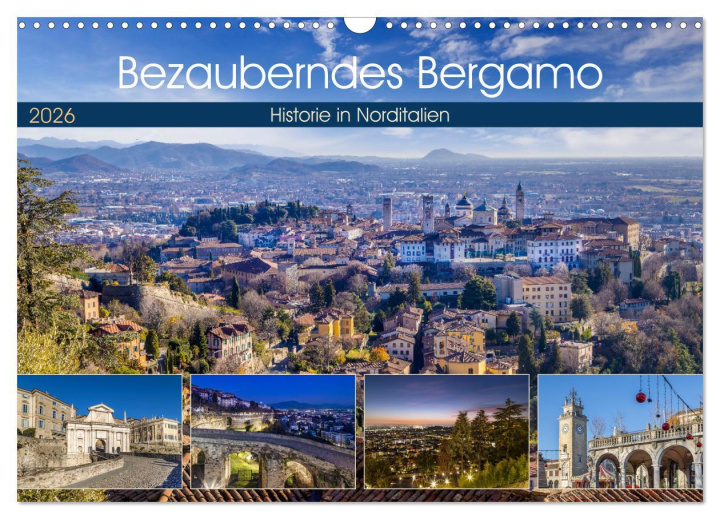 Kalendár/Diár Bezauberndes Bergamo (Wandkalender 2026 DIN A3 quer), CALVENDO Monatskalender Calvendo