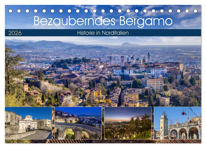 Kalendár/Diár Bezauberndes Bergamo (Tischkalender 2026 DIN A5 quer), CALVENDO Monatskalender Calvendo