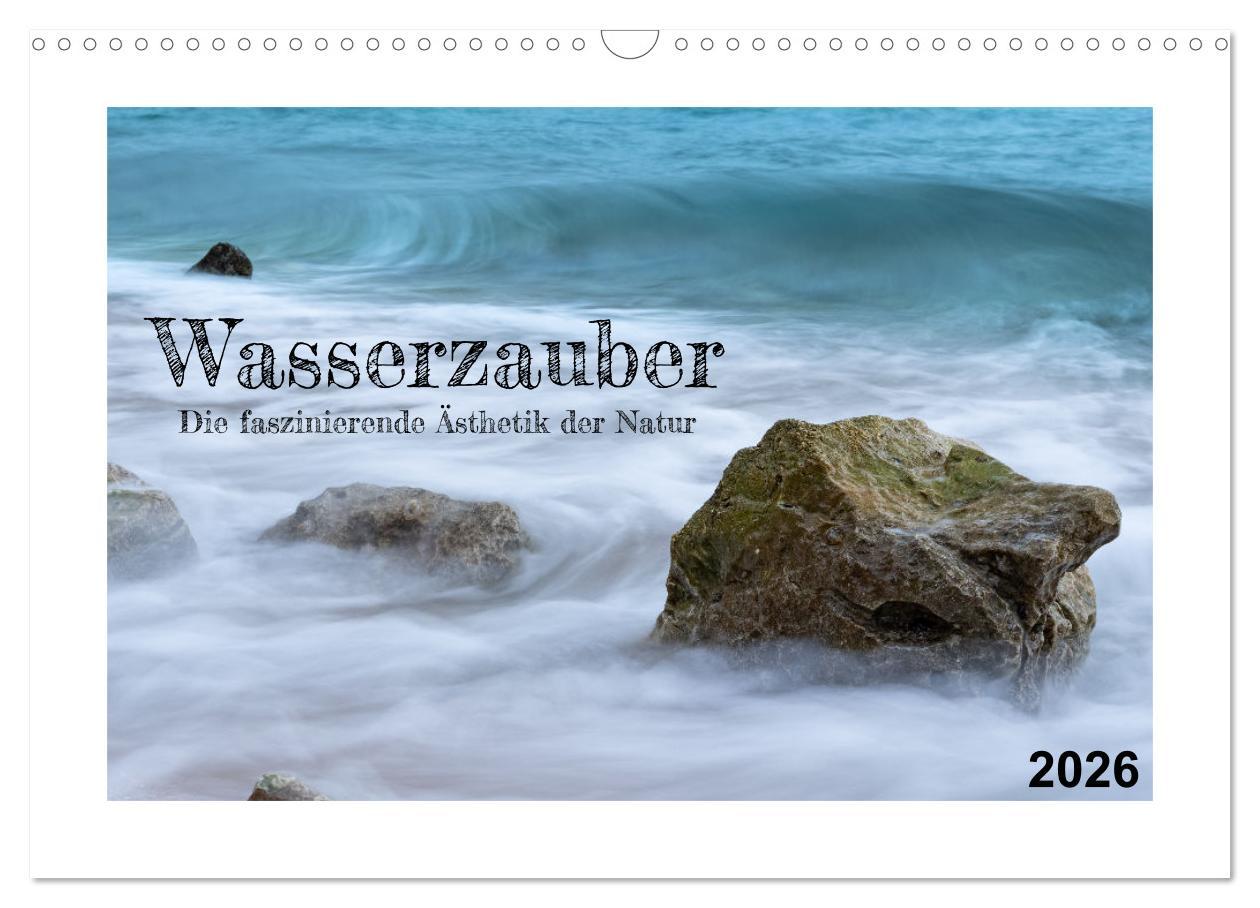 Calendario/Diario Wasserzauber (Wandkalender 2026 DIN A3 quer), CALVENDO Monatskalender Calvendo