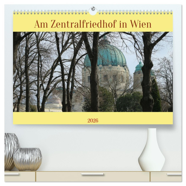Kalendár/Diár Am Zentralfriedhof in Wien (hochwertiger Premium Wandkalender 2026 DIN A2 quer), Kunstdruck in Hochglanz Calvendo