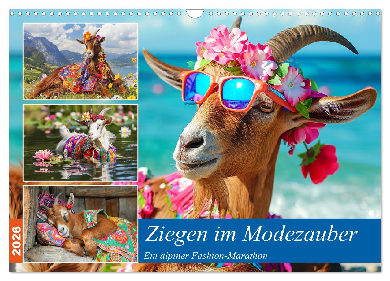 Kalendár/Diár Ziegen im Modezauber. Ein alpiner Fashion-Marathon (Wandkalender 2026 DIN A3 quer), CALVENDO Monatskalender Calvendo