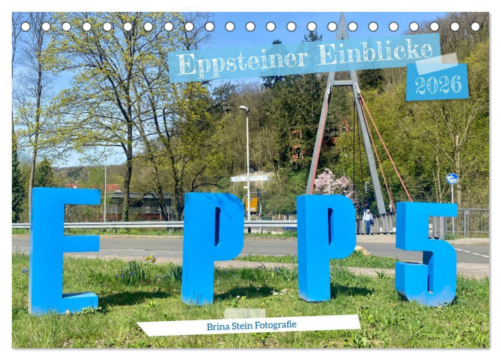 Koledar/Rokovnik Eppsteiner Einblicke (Tischkalender 2026 DIN A5 quer), CALVENDO Monatskalender Calvendo