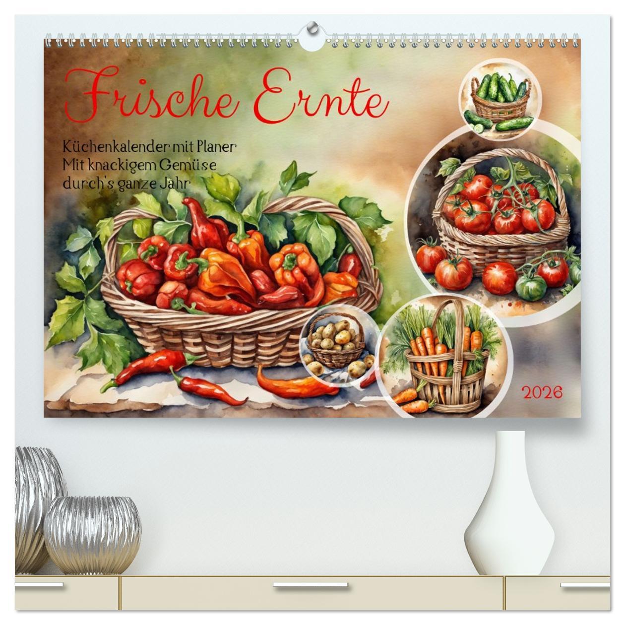 Kalendár/Diár Frische Ernte (hochwertiger Premium Wandkalender 2026 DIN A2 quer), Kunstdruck in Hochglanz Calvendo