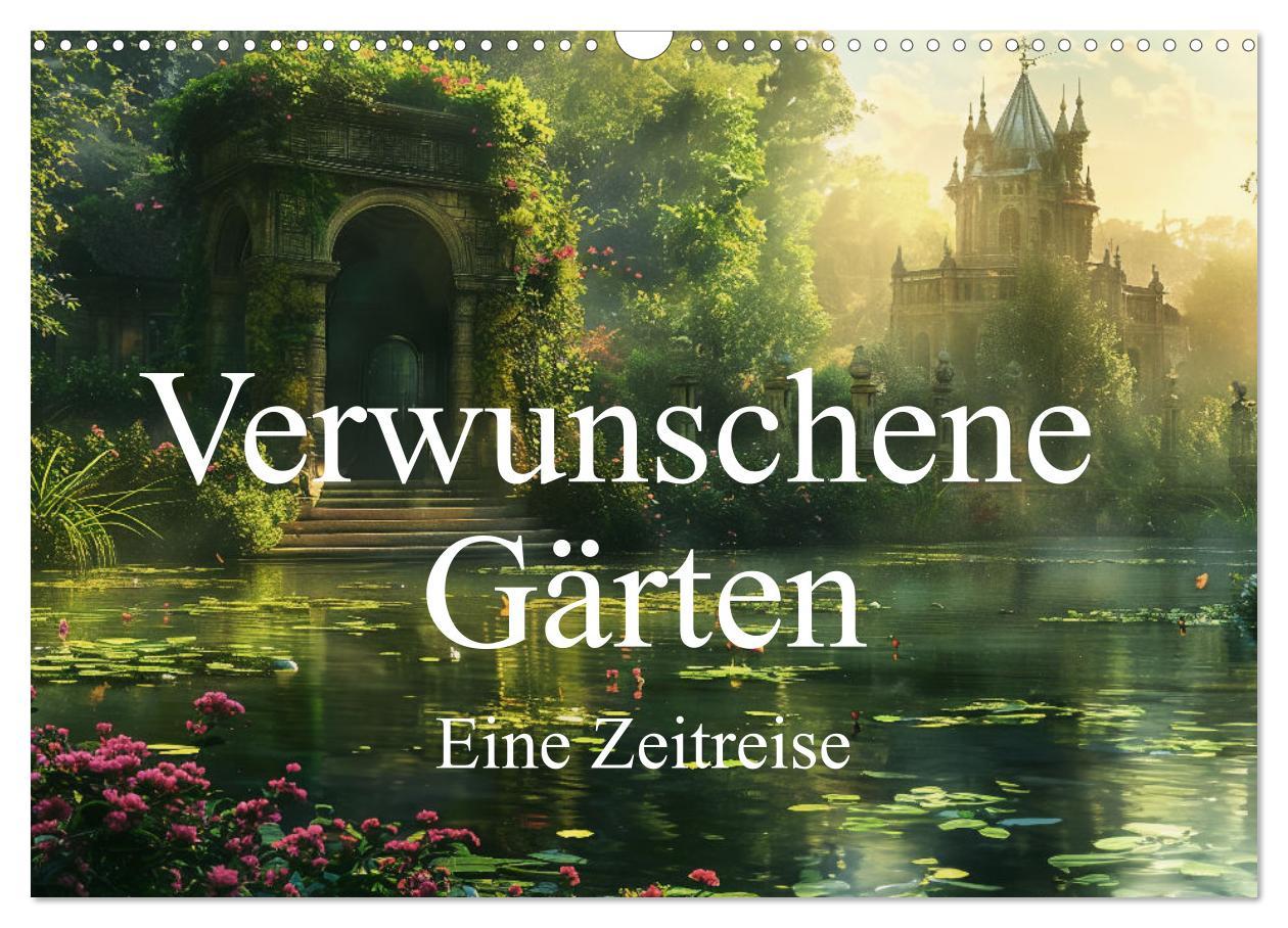 Kalendár/Diár Verwunschene Gärten - Eine Zeitreise (Wandkalender 2026 DIN A3 quer), CALVENDO Monatskalender Calvendo
