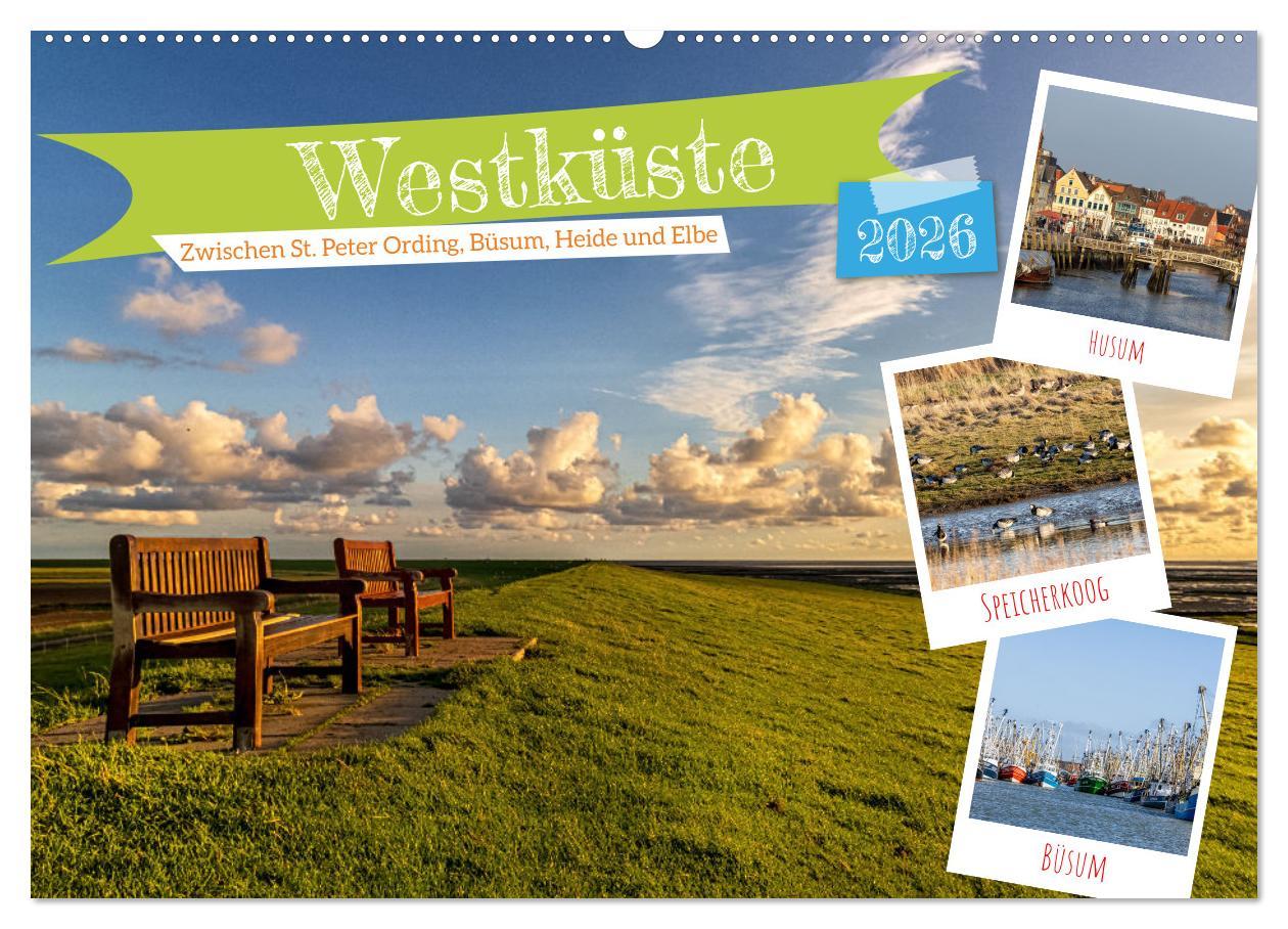 Kalendár/Diár Westküste - Zwischen St. Peter Ording, Büsum und Elbe (Wandkalender 2026 DIN A2 quer), CALVENDO Monatskalender Calvendo