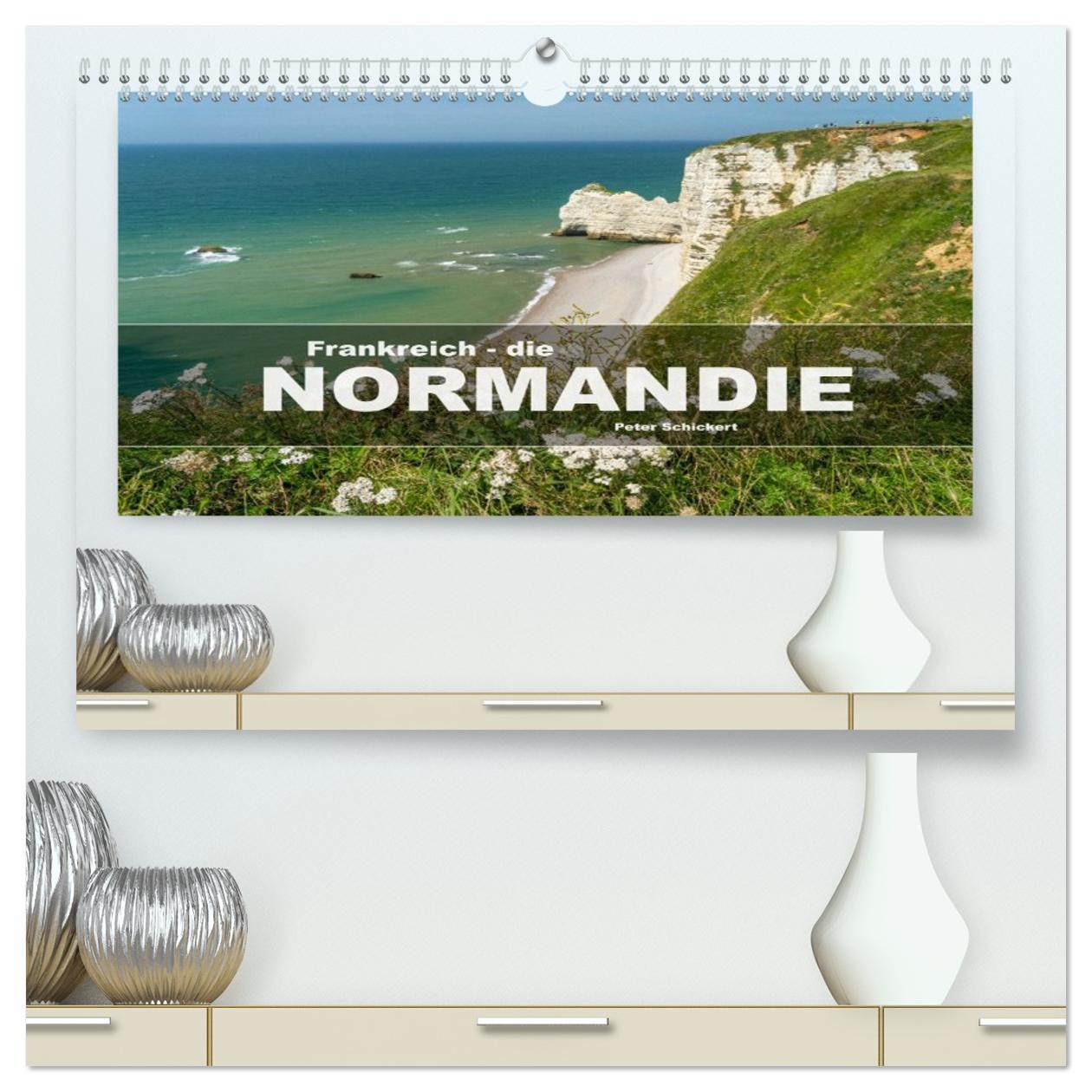 Kalendár/Diár Frankreich - die Normandie (hochwertiger Premium Wandkalender 2026 DIN A2 quer), Kunstdruck in Hochglanz Calvendo