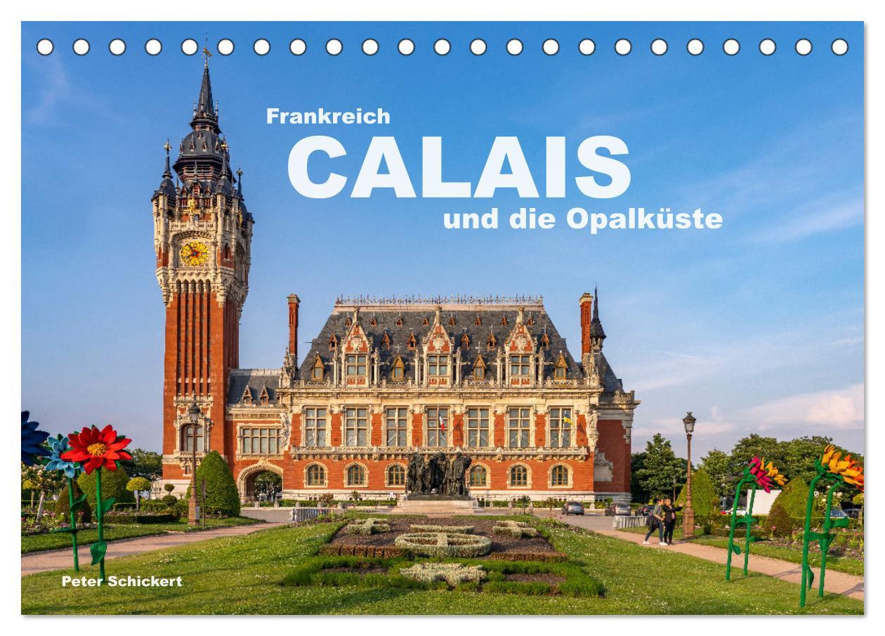 Kalendář/Diář Frankreich - Calais und die Opalküste (Tischkalender 2026 DIN A5 quer), CALVENDO Monatskalender Calvendo