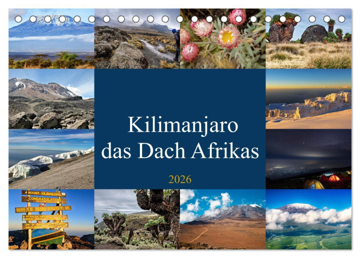 Kalendář/Diář Kilimanjaro - das Dach Afrikas (Tischkalender 2026 DIN A5 quer), CALVENDO Monatskalender Calvendo